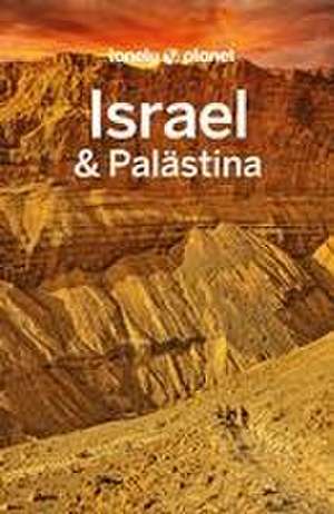 LONELY PLANET Reiseführer Israel & Palästina de Jenny Walker