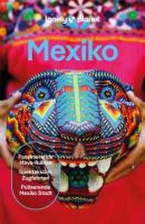 LONELY PLANET Reiseführer Mexiko de Kate Armstrong