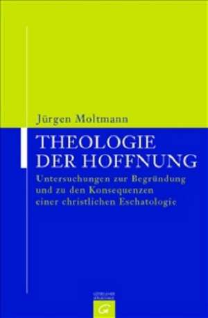 Theologie der Hoffnung de Jürgen Moltmann