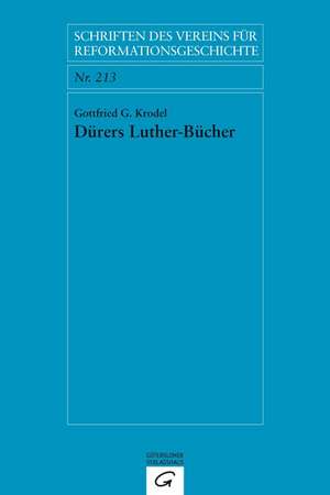 Dürers Luther-Bücher de Gottfried G. Krodel