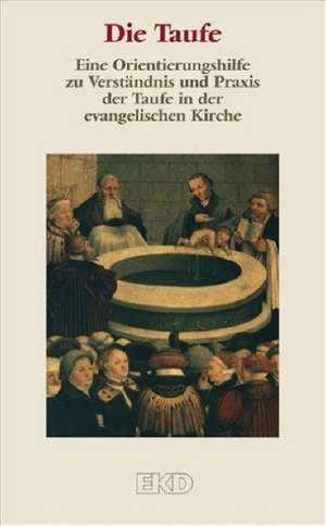 Die Taufe de Kirchenamt der EKD