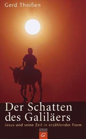 Der Schatten des Galiläers. Sonderausgabe de Gerd Theißen