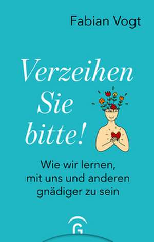 Verzeihen Sie bitte! de Fabian Vogt