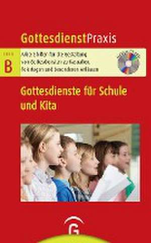 Gottesdienste für Schule und Kita de Christian Schwarz