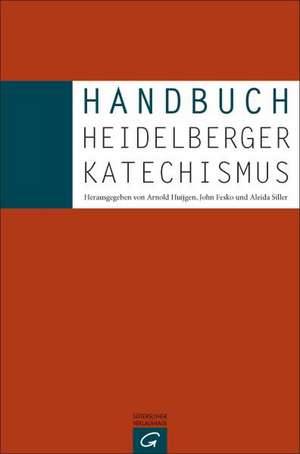 Handbuch Heidelberger Katechismus de John V. Fesko