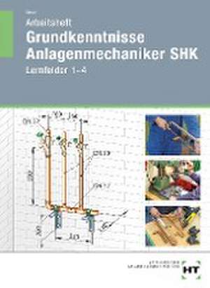 Arbeitsheft Grundkenntnisse Anlagenmechaniker SHK de Harald Macht