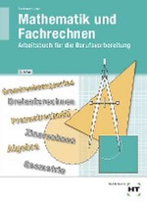 Mathematik und Fachrechnen de Ulf Bechinger