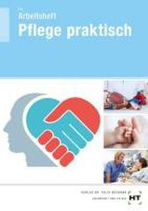 Arbeitsheft Pflege praktisch de Georg Frie