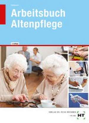 Arbeitsbuch - Altenpflege de Heidi Fahlbusch