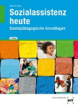 Sozialassistenz heute de Ulrike Kamende