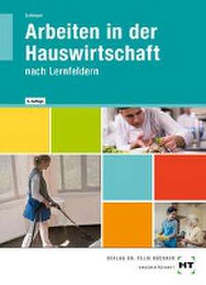 Arbeiten in der Hauswirtschaft de Cornelia A. Schlieper