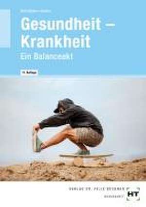 eBook inside: Buch und eBook Gesundheit -- Krankheit de Sabine Baltes