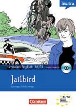 Lextra Englisch Lernthriller B1-B2. Jailbird mit MP3-Audio-CD de Ken Singleton