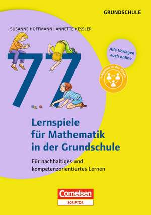 77 Lernspiele für Mathematik in der Grundschule de Susanne Hoffmann