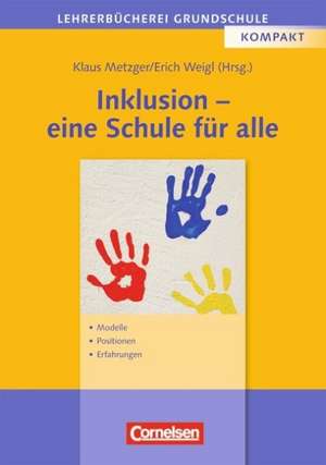 Inklusion - eine Schule für alle de Erich Weigl