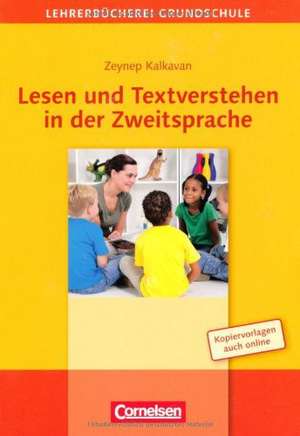 Lesen und Textverstehen in der Zweitsprache de Zeynep Kalkavan