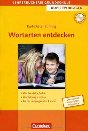 Wortarten entdecken. Kopiervorlagen mit CD-ROM de Karl-Dieter Bünting