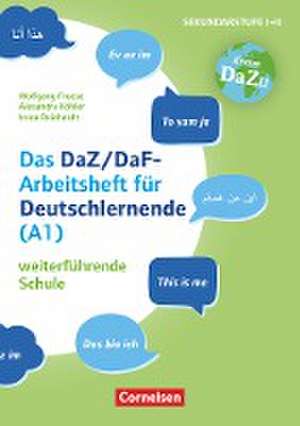 "Das bin ich" - das DaZ/DaF Arbeitsheft für Deutschlerner (A1) weiterführende Schule de Alexandra Köhler