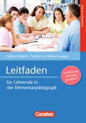 Leitfaden für Lehrende in der Elementarpädagogik de Catherine Walter-Laager