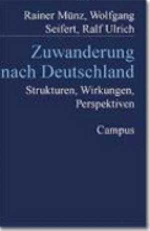 Zuwanderung nach Deutschland de Rainer Münz