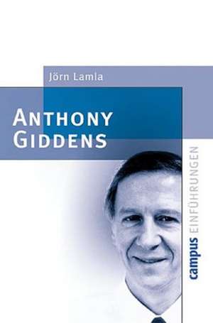 Anthony Giddens de Thorsten Bonacker