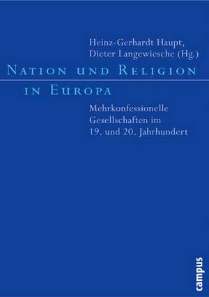 Nation und Religion in Europa de Heinz-Gerhard Haupt