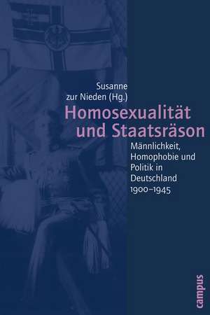 Homosexualität und Staatsräson de Susanne Zur Nieden