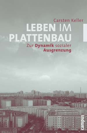 Leben im Plattenbau de Carsten Keller