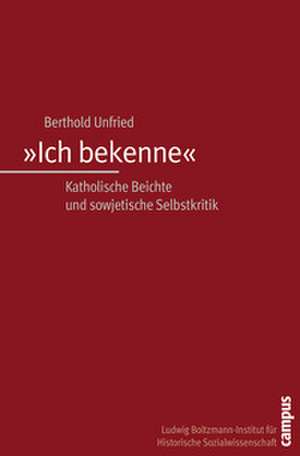 »Ich bekenne« de Berthold Unfried