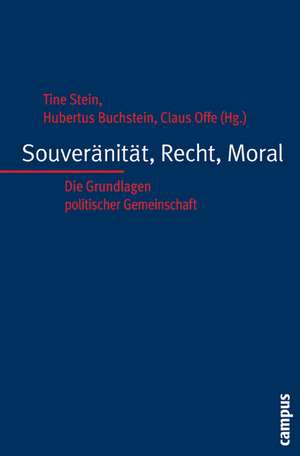 Souveränität, Recht, Moral de Tine Stein