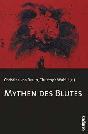 Mythen des Blutes de Christina von Braun