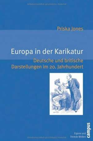 Europa in der Karikatur de Priska Jones