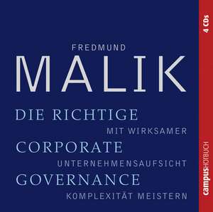 Die richtige Corporate Governance de Fredmund Malik