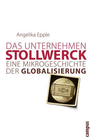 Das Unternehmen Stollwerck de Angelika Epple