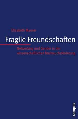 Fragile Freundschaften de Elisabeth Maurer