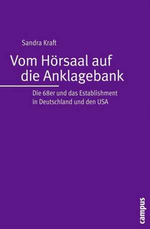 Vom Hörsaal auf die Anklagebank de Sandra Kraft