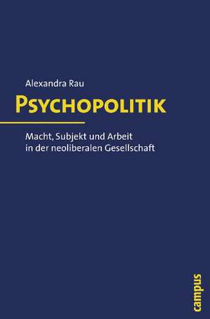 Psychopolitik de Alexandra Rau