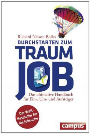 Durchstarten zum Traumjob de Richard Nelson Bolles