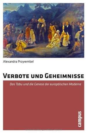 Verbote und Geheimnisse de Alexandra Przyrembel