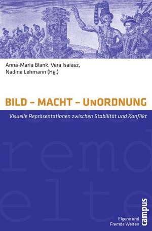 BILD - MACHT - UnORDNUNG de Anna-Maria Blank