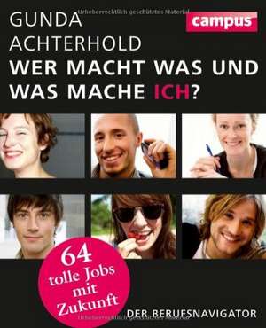 Wer macht was und was mache ich? de Gunda Achterhold