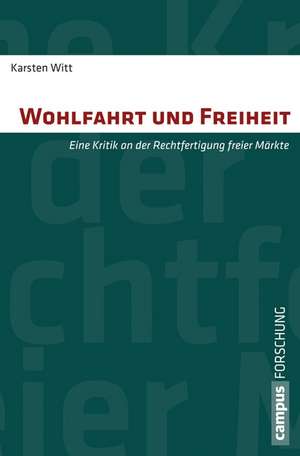 Wohlfahrt und Freiheit de Karsten Witt