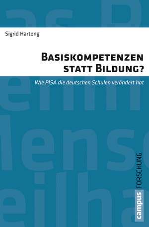 Basiskompetenzen statt Bildung? de Sigrid Hartong