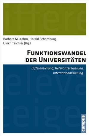 Funktionswandel der Universitäten de Barbara M. Kehm