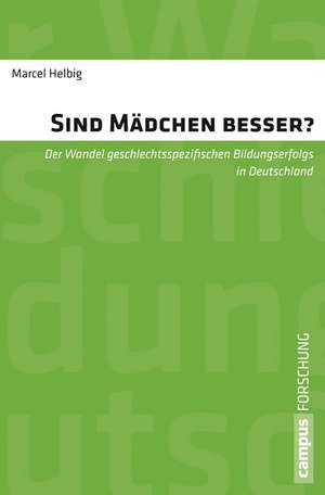 Sind Mädchen besser? de Marcel Helbig