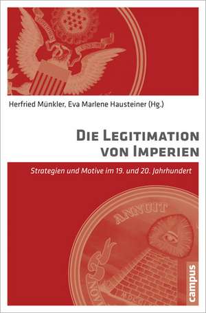 Die Legitimation von Imperien de Herfried Münkler