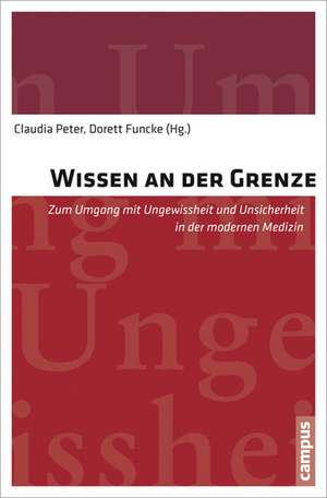 Wissen an der Grenze de Claudia Peter