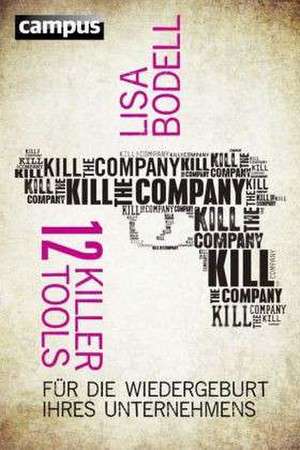 Kill the Company de Lisa Bodell