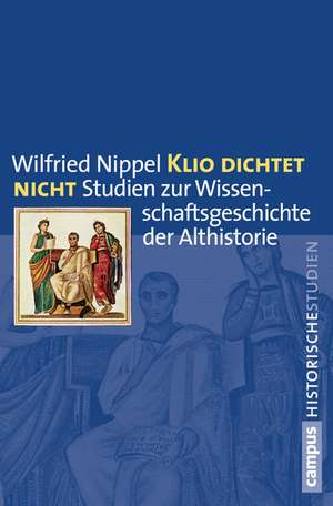 Klio dichtet nicht de Wilfried Nippel