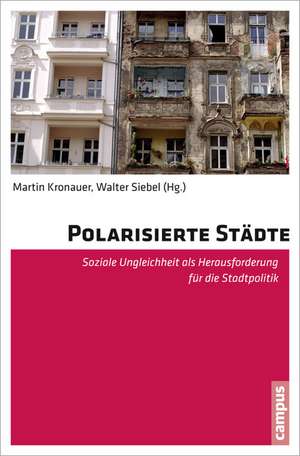 Polarisierte Städte de Martin Kronauer